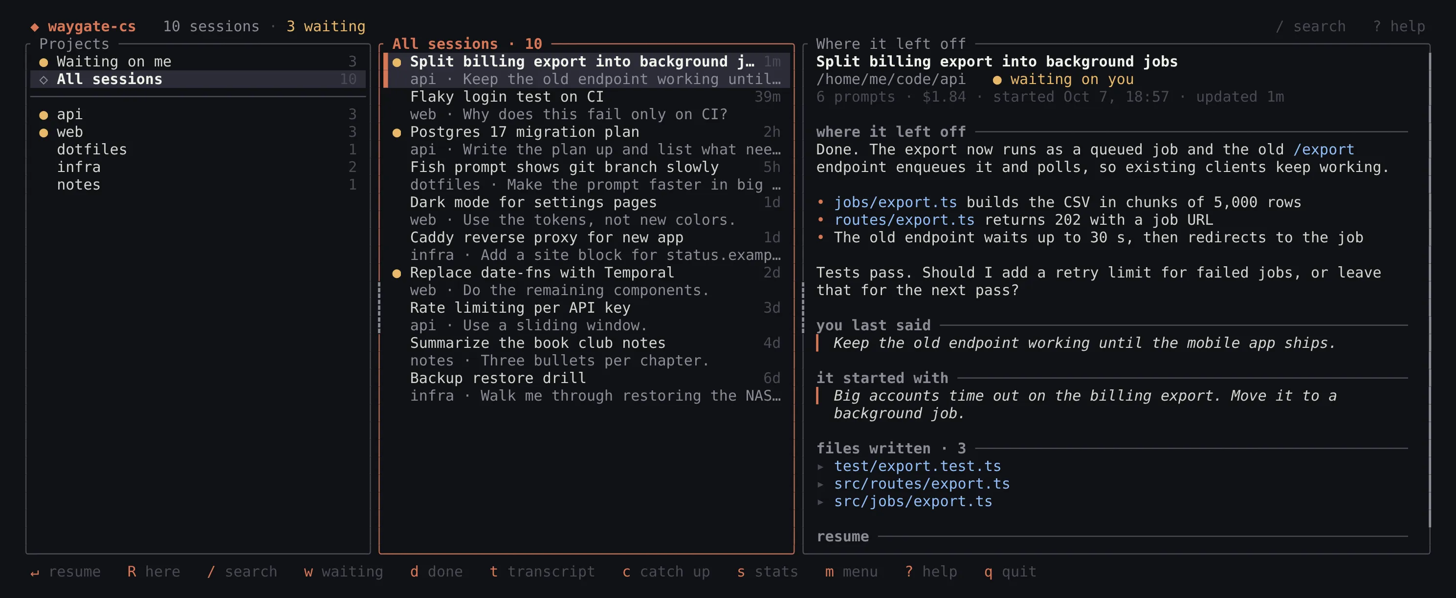 waygate-cs showing ten Claude Code sessions across five projects, with the selected session's last reply, prompts and written files in the right pane.